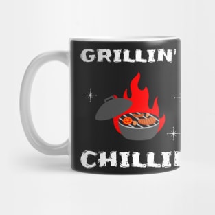 Grillin' and Chillin' Mug